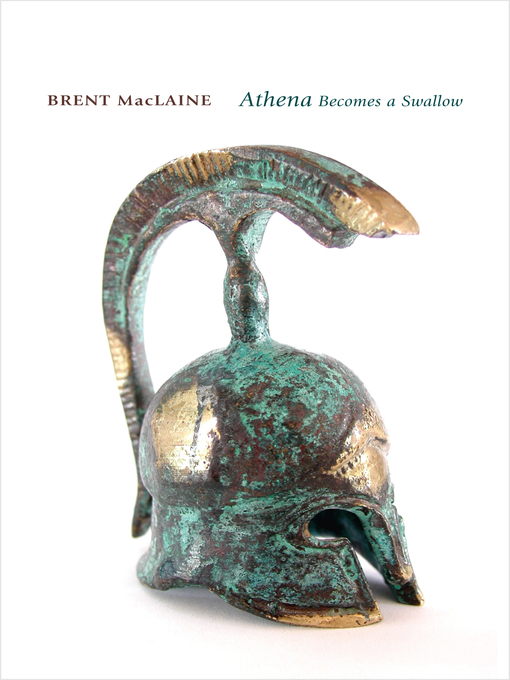Title details for Athena Becomes a Swallow and Other Voices from the Odyssey by Brent MacLaine - Available